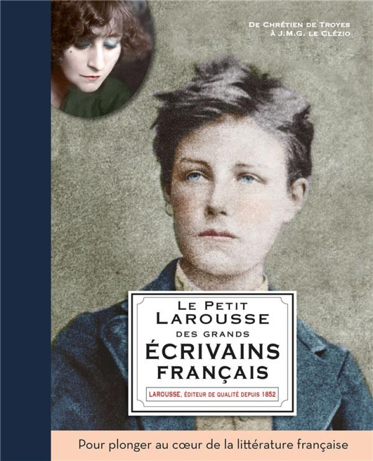 LE PETIT LAROUSSE DES GRANDS ECRIVAINS FRANCAIS - MORY CATHERINE - LAROUSSE