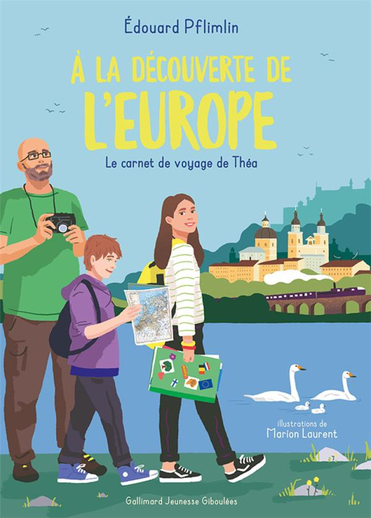 A LA DECOUVERTE DE L-EUROPE - LE CARNET DE VOYAGE DE THEA - EDOUARD PFLIMLIN - GALLIMARD