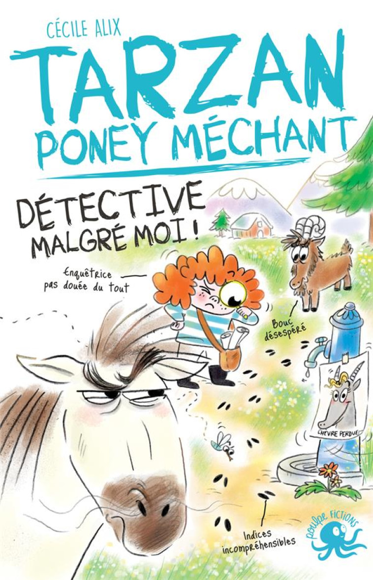 TARZAN, PONEY MECHANT - DETECTIVE MALGRE MOI - ALIX/BAGLIONI - POULPE FICTIONS