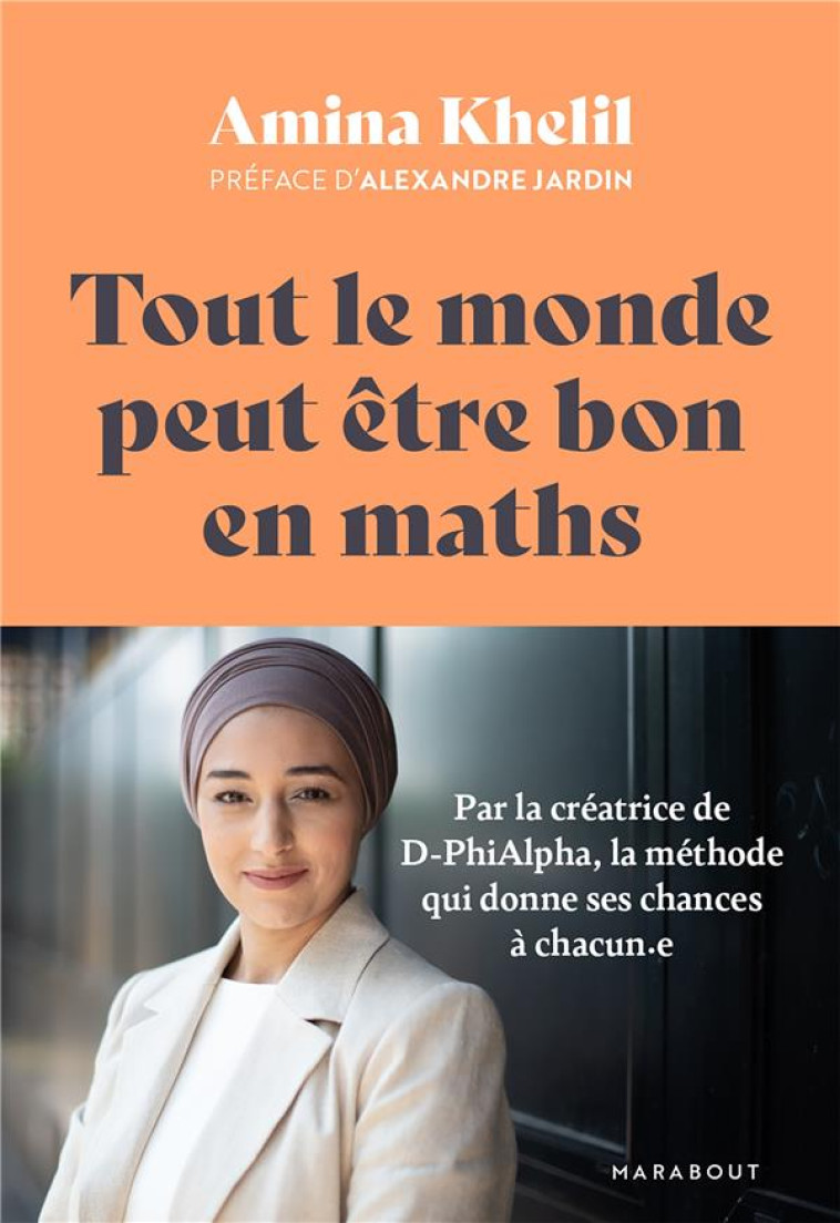 TOUT LE MONDE PEUT ETRE BON EN MATHS - KHELIL/RAILLAN - MARABOUT