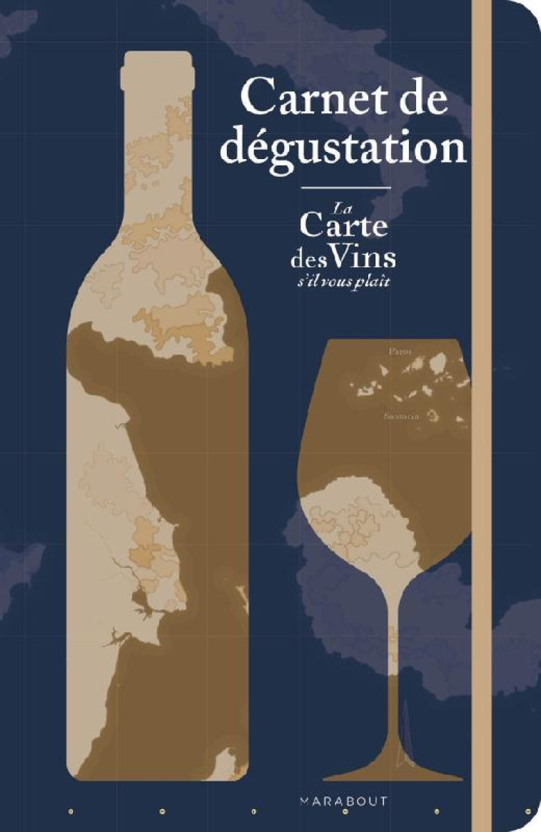 CARNET DE DEGUSTATION - LA CARTE DES VINS S-IL VOUS PLAIT - XXX - MARABOUT