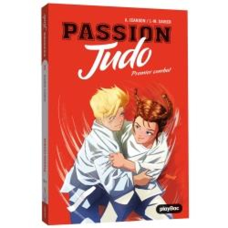 PASSION JUDO T01 LA VOIE DE LA SOUPLESSE - JEANSON/XAVIER - PRISMA