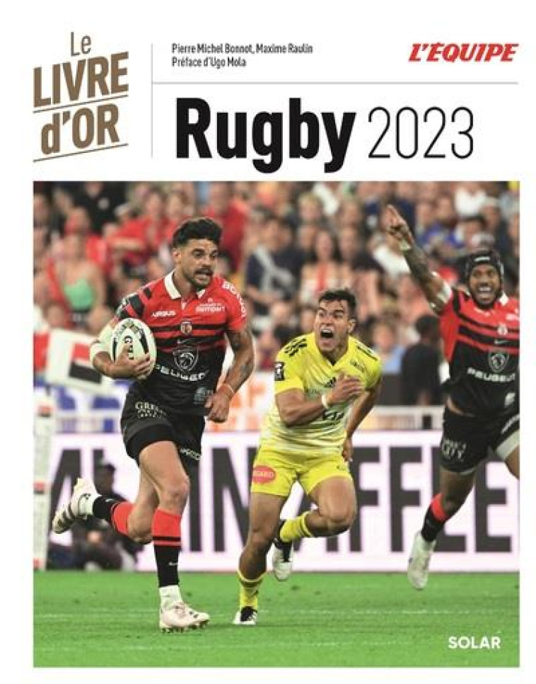 LIVRE D-OR DU RUGBY 2023 - BONNOT PIERRE MICHEL - SOLAR