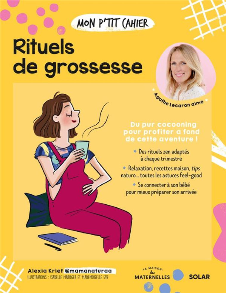 MON P-TIT CAHIER RITUELS DE GROSSESSE - KRIEF ALEXIA - SOLAR