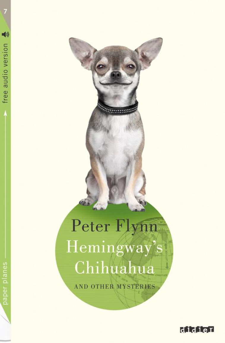 HEMINGWAY-S CHIHUAHUA - LIVRE+MP3 - FLYNN PETER - DIDIER