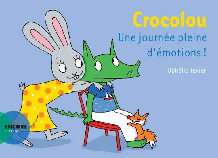 CROCOLOU UNE JOURNEE PLEINE D-EMOTIONS - TEXIER OPHELIE - ACTES SUD