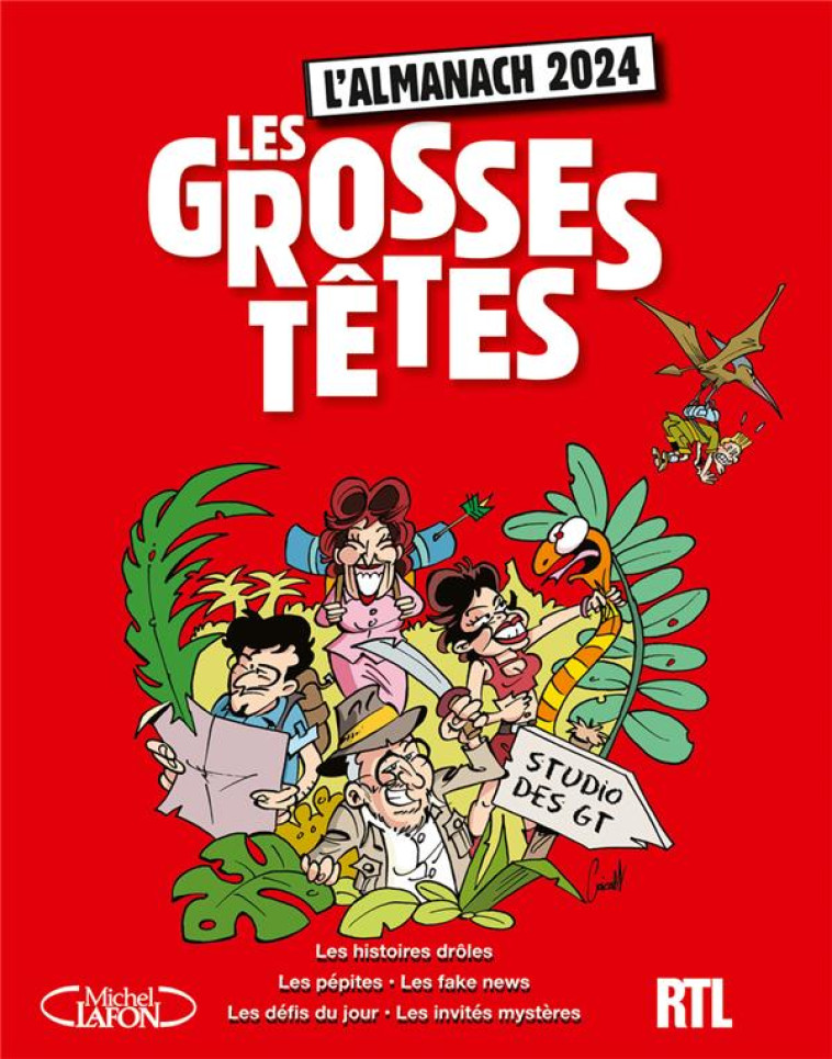 L-ALMANACH DES GROSSES TETES 2024 - RTL/RUQUIER - MICHEL LAFON