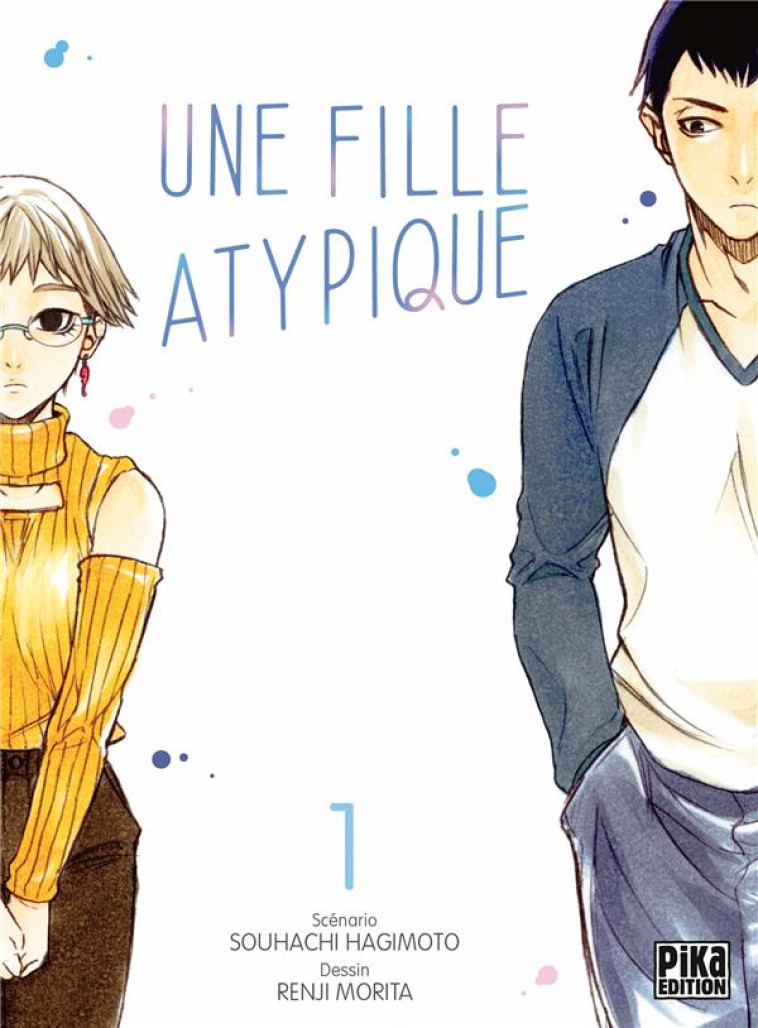 UNE FILLE ATYPIQUE T01 - MORITA/HAGIMOTO - PIKA