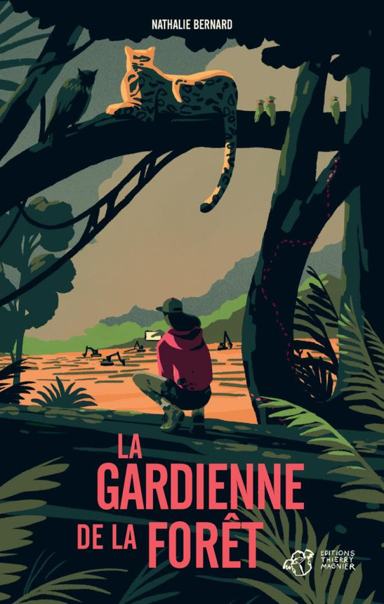 LA GARDIENNE DE LA FORET - BERNARD - THIERRY MAGNIER