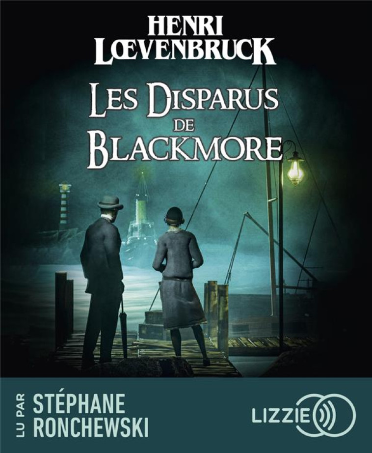 LES DISPARUS DE BLACKMORE - LOEVENBRUCK HENRI - LIZZIE