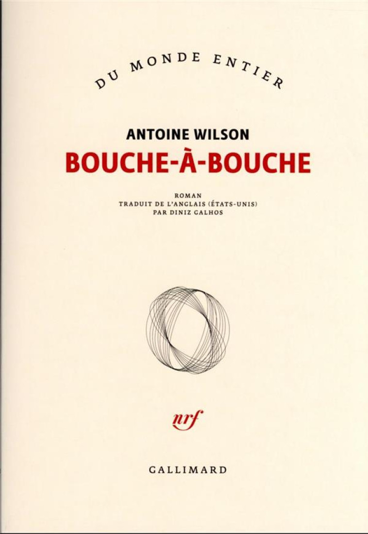 BOUCHE A BOUCHE - WILSON ANTOINE - GALLIMARD