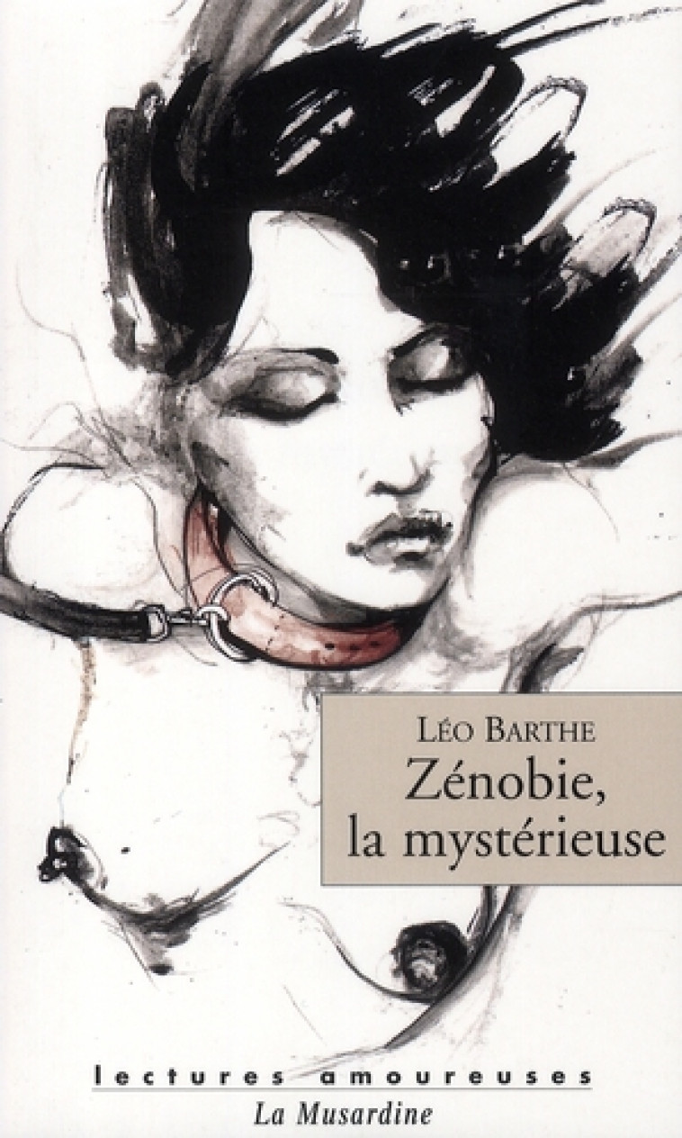 ZENOBIE LA MYSTERIEUSE - BARTHE LEO - LA MUSARDINE