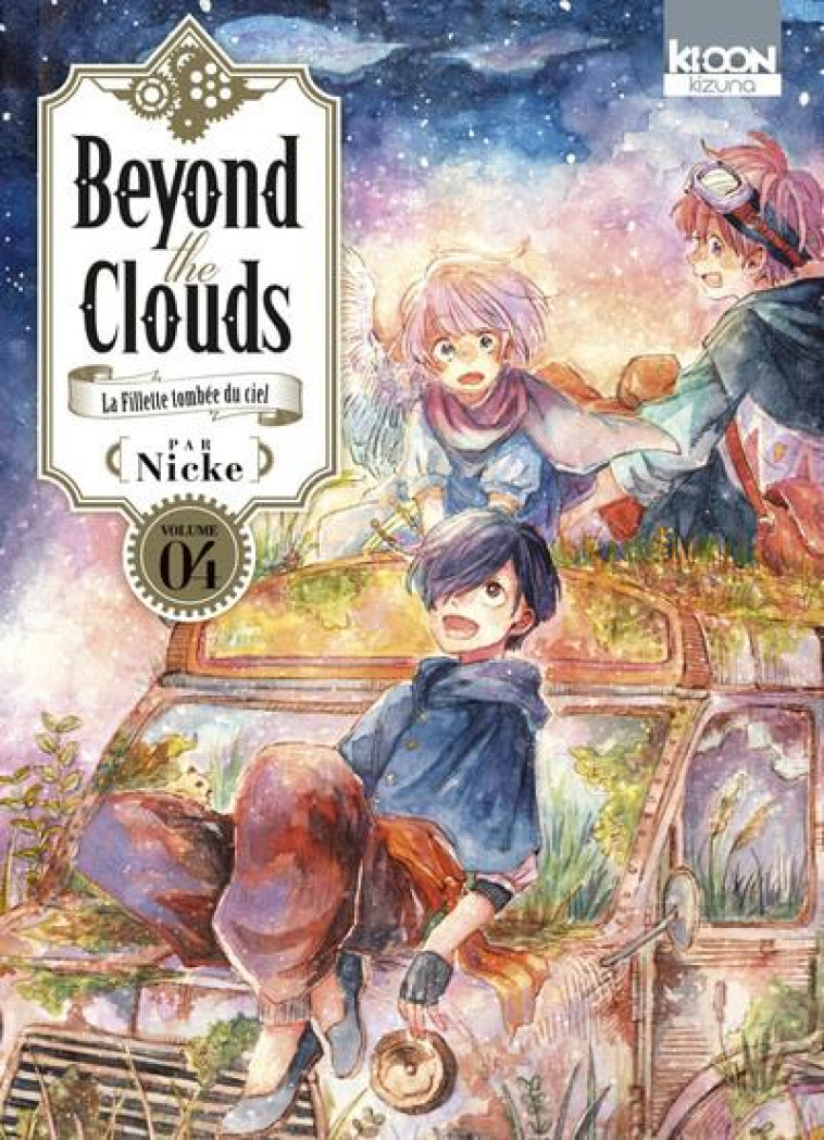 BEYOND THE CLOUDS / KIZUNA - BEYOND THE CLO UDS T04 - VOL04 - NICKE - KI-OON