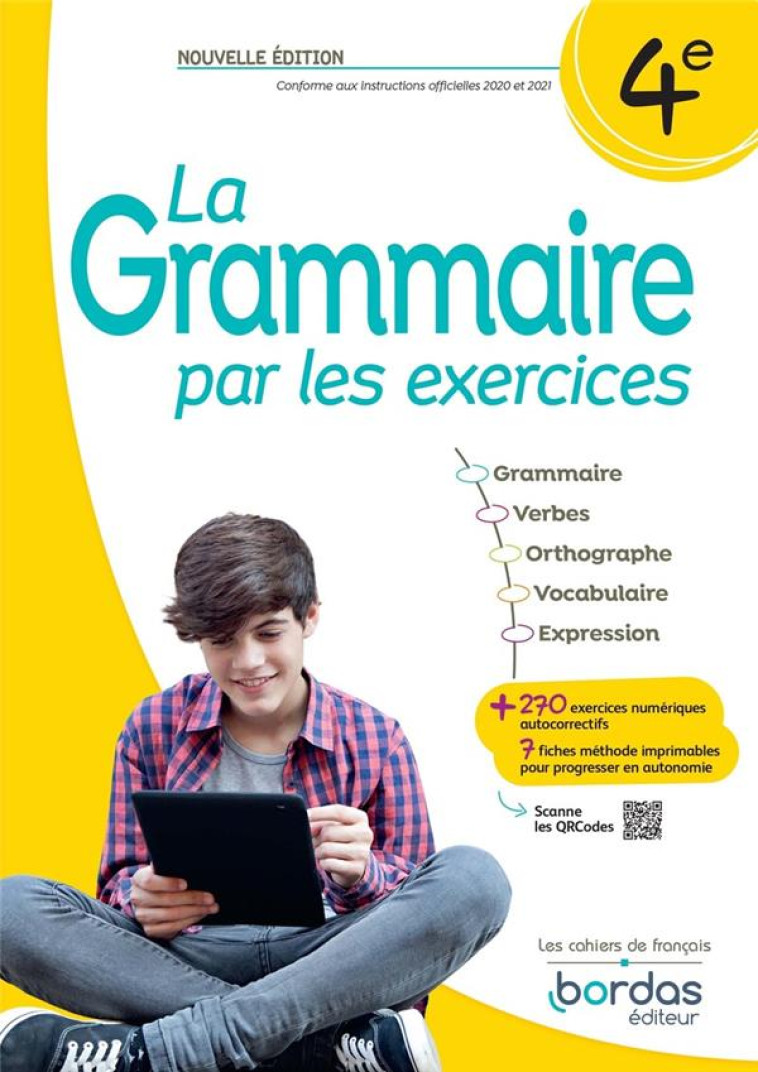 LA GRAMMAIRE PAR LES EXERCICES 4E ELEVE 2023 - PAUL/FRANCHET - BORDAS