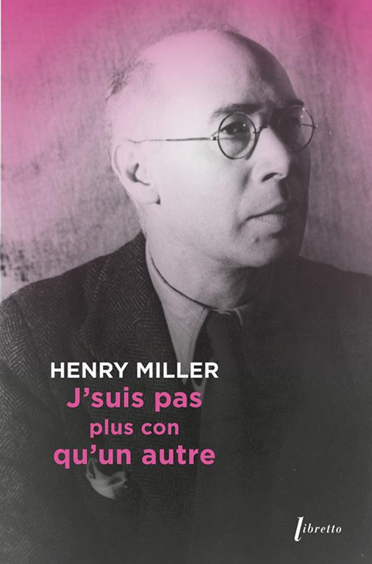 J SUIS PAS PLUS CON QU UN AUTRE - MILLER HENRI - LIBRETTO