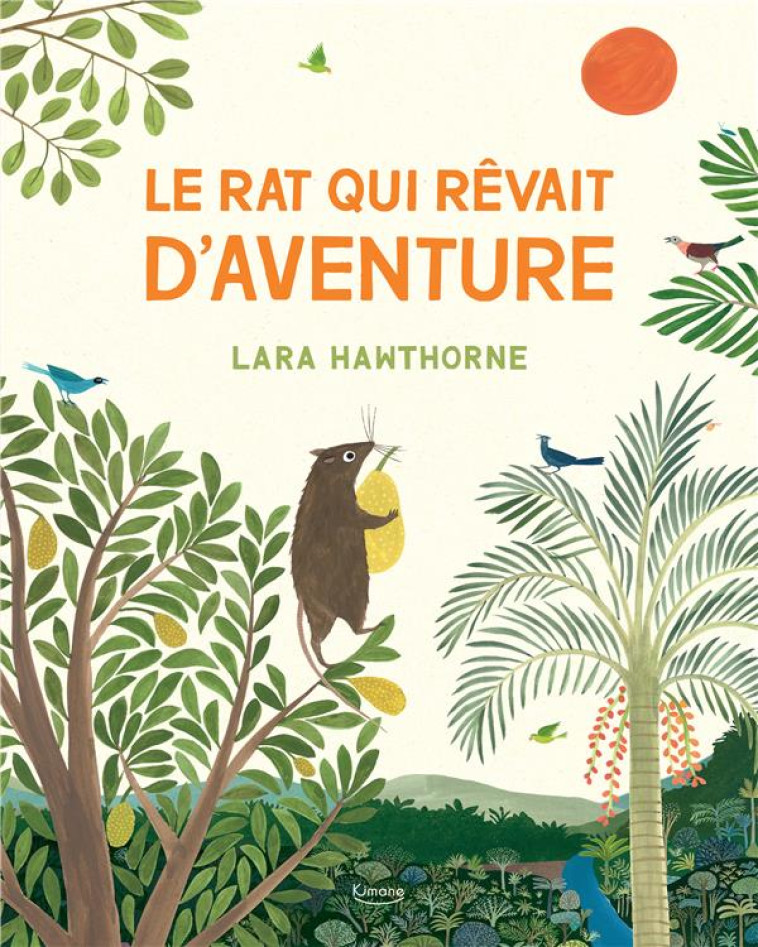 LE RAT QUI REVAIT D-AVENTURE - HAWTHORNE LARA - KIMANE