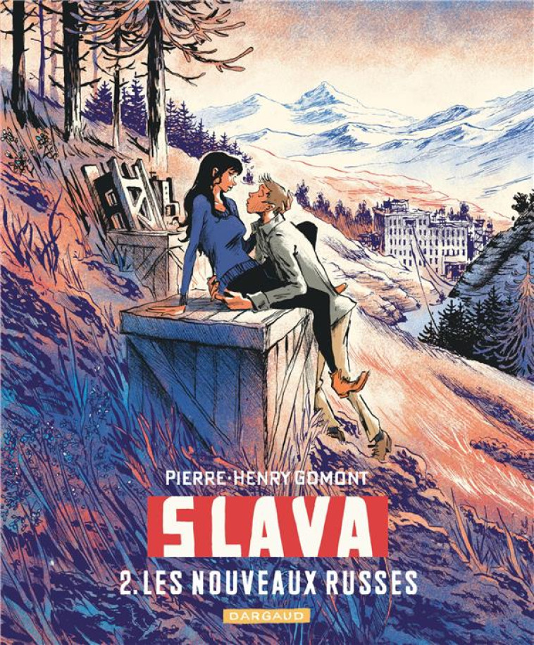 SLAVA T02 LES NOUVEAUX RUSSES - GOMONT PIERRE-HENRY - DARGAUD