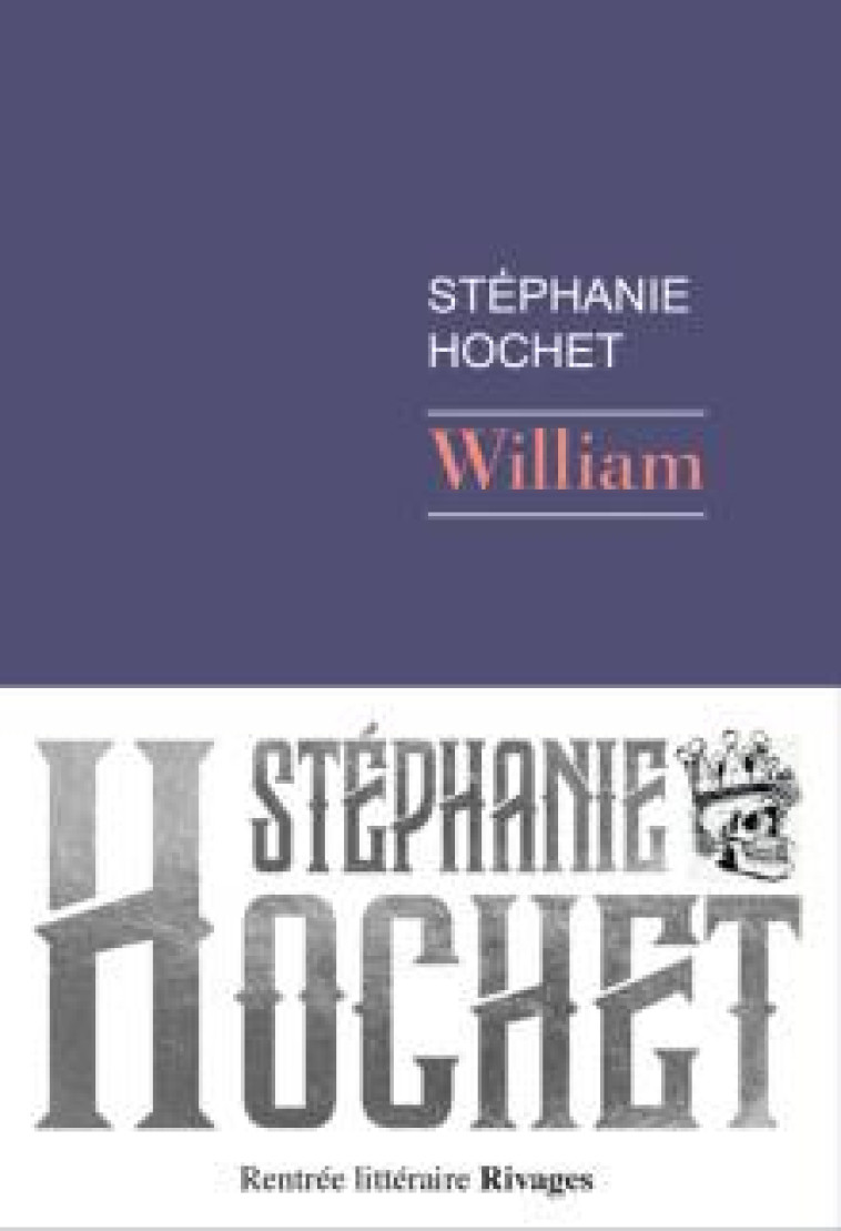 WILLIAM - HOCHET STEPHANIE - Rivages