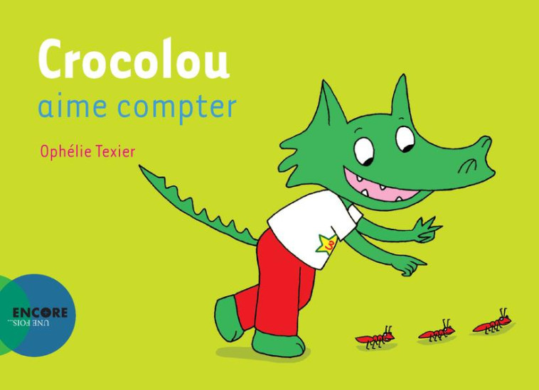 CROCOLOU AIME COMPTER - TEXIER OPHELIE - ACTES SUD