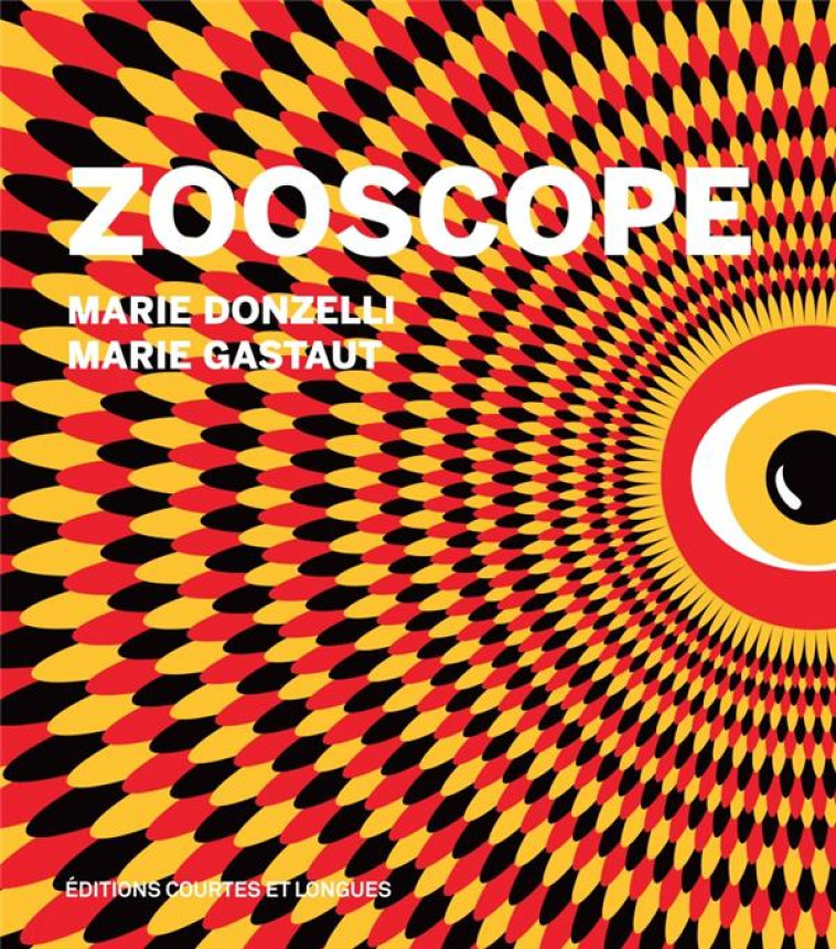 ZOOSCOPE - DONZELLI/GASTAUT - COURTES LONGUES