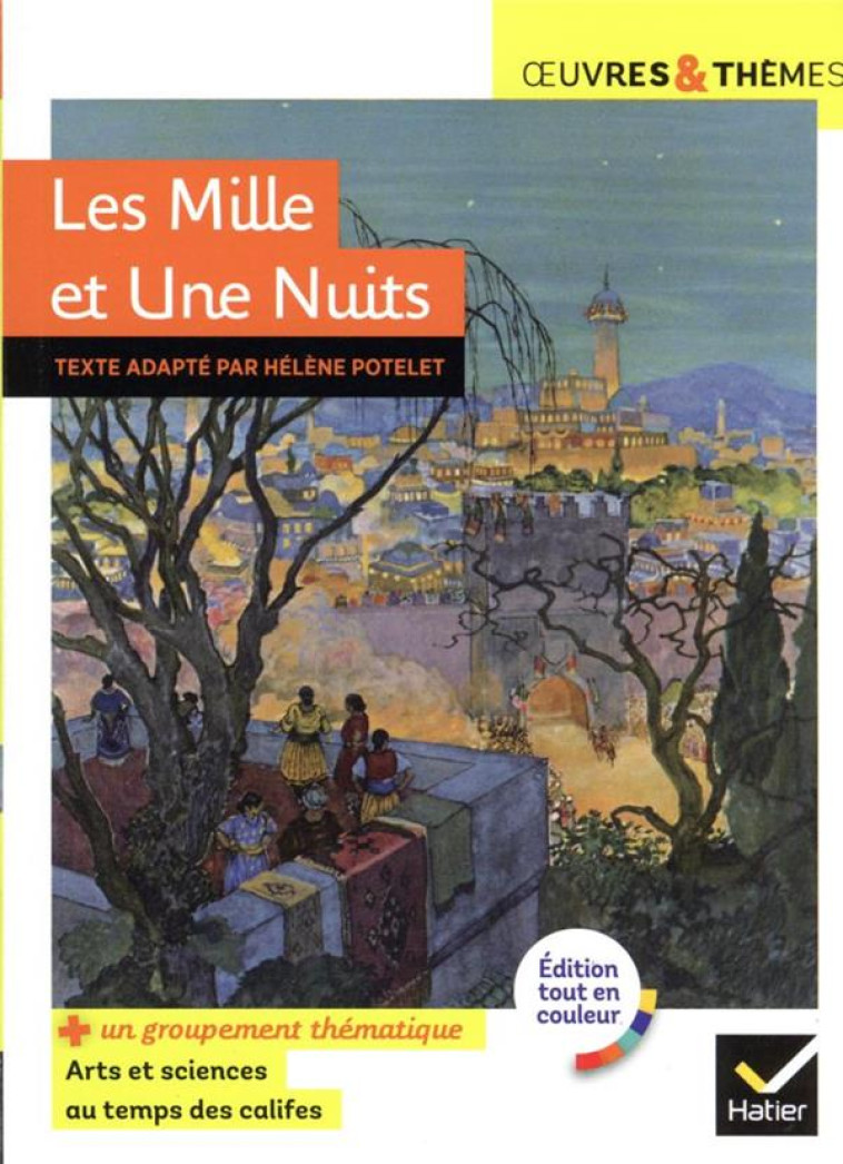 LES MILLE ET UNE NUITS  ED 2023 - POTELET HELENE - HATIER SCOLAIRE