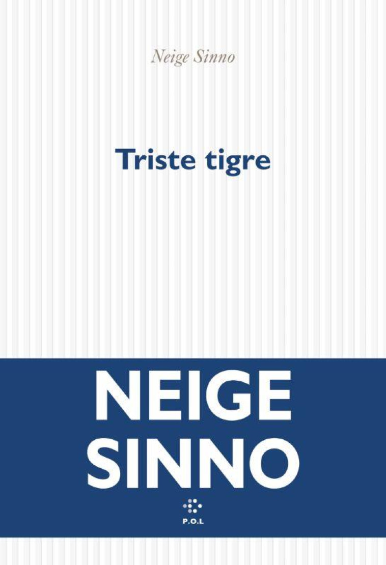 TRISTE TIGRE - SINNO NEIGE - POL