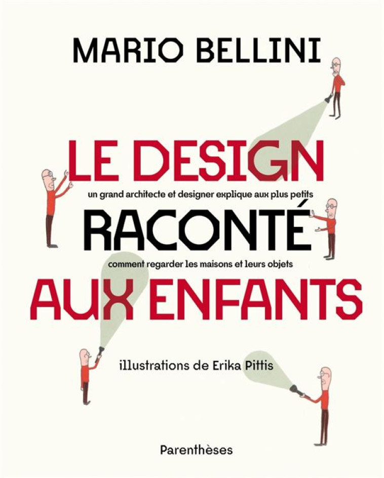 LE DESIGN RACONTE AUX ENFANTS - BELLINI/PITTIS - PARENTHESES