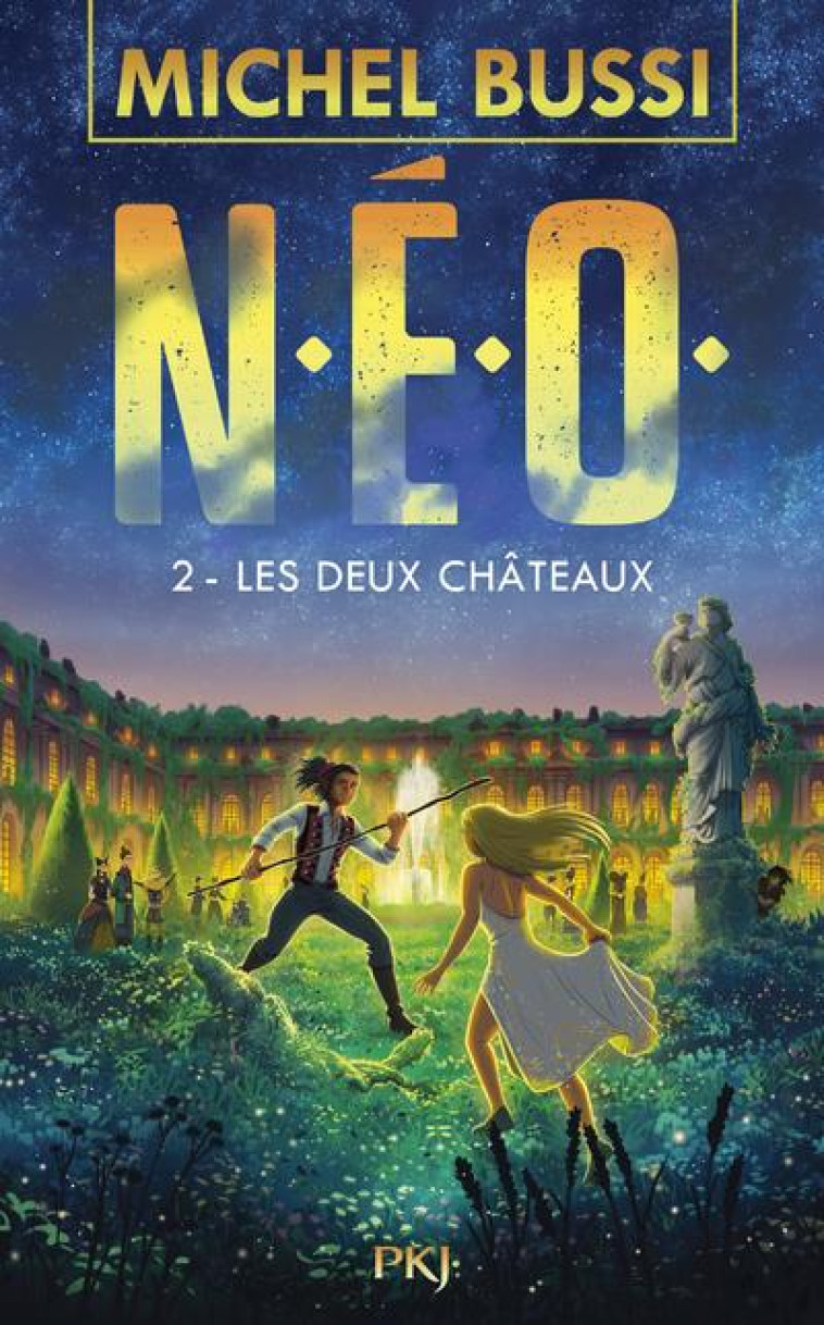 N.E.O. TOME 2 : LES DEUX CHATEAUX - BUSSI, MICHEL - POCKET