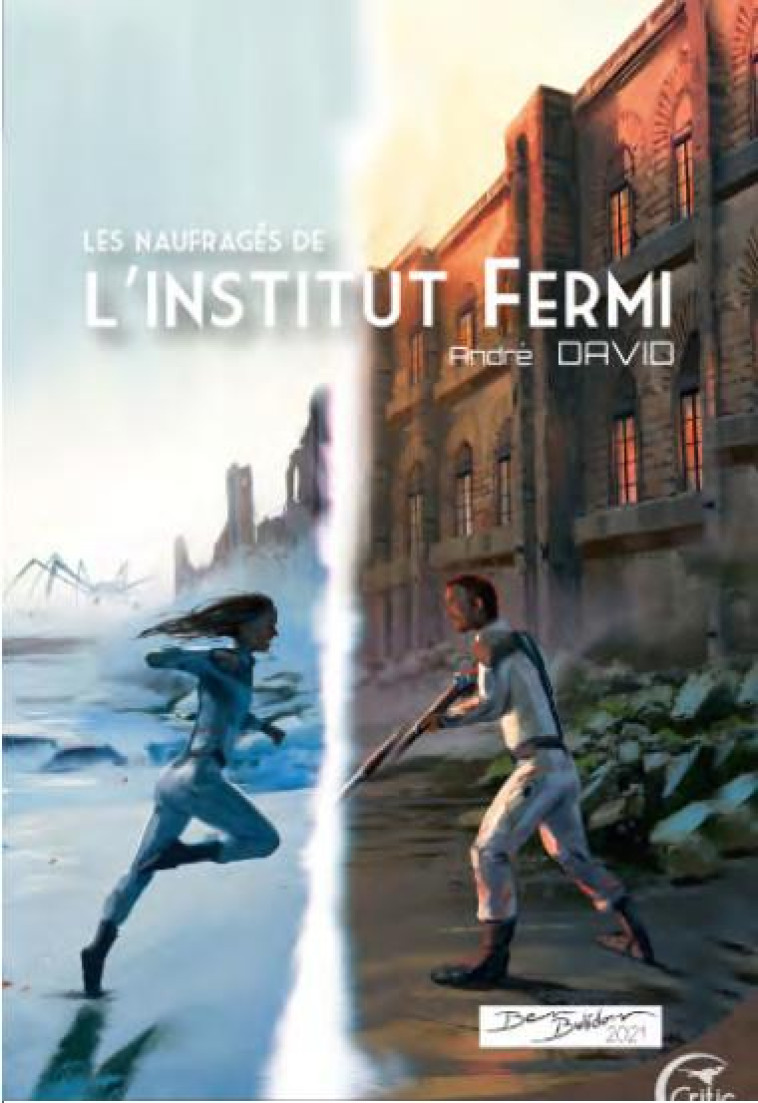 LES NAUFRAGES DE L-INSTITUT FERMI - ANDRE DAVID - CRITIC