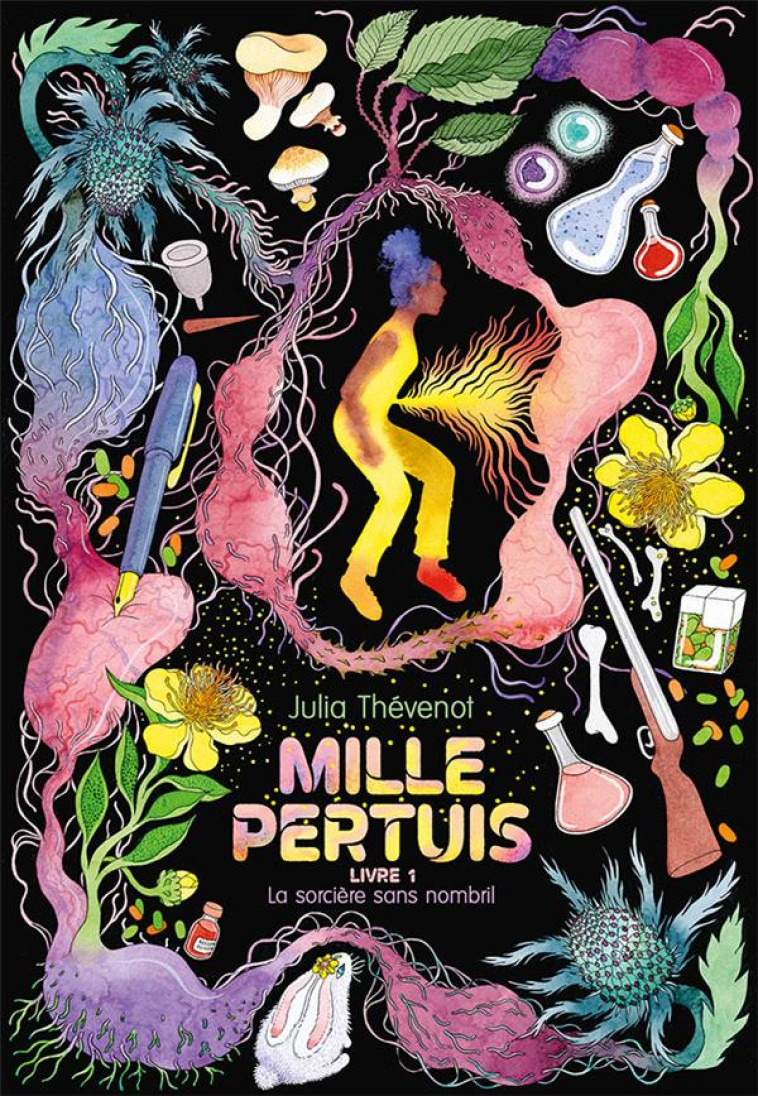 MILLE PERTUIS T01 LA SORCIERE SANS NOMBRIL - JULIA THEVENOT - GALLIMARD