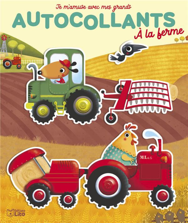 JE M- AMUSE AVEC MES GRANDS AUTOCOLLANTS - A LA FERME - XXX - LITO