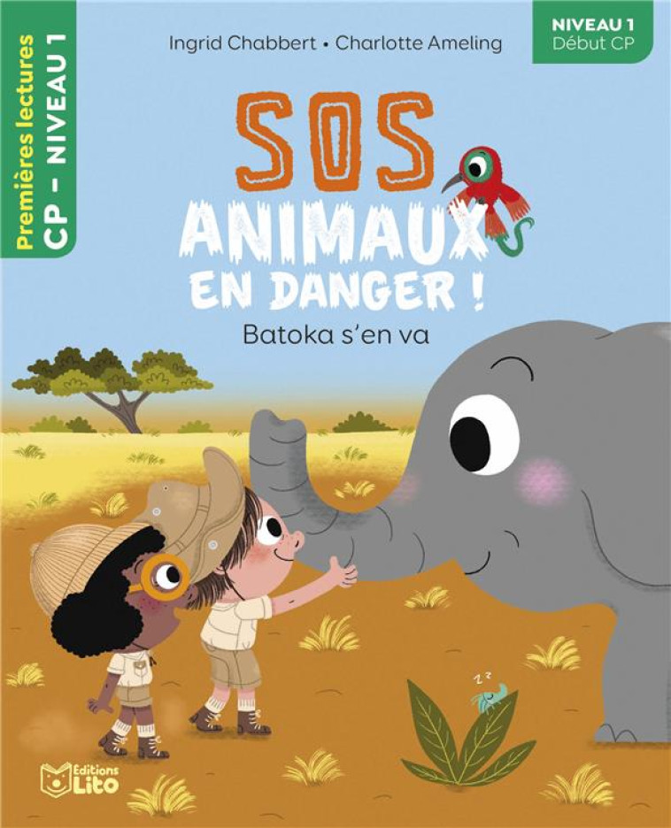 SOS ANIMAUX EN DANGER - BAKOTA S- EN VA CP NIVEAU 1 - CHABBERT - LITO