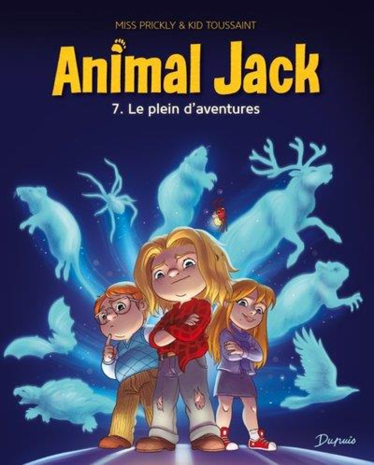 ANIMAL JACK T07 LE PLEIN D-AVENTURES - KID TOUSSAINT - DUPUIS