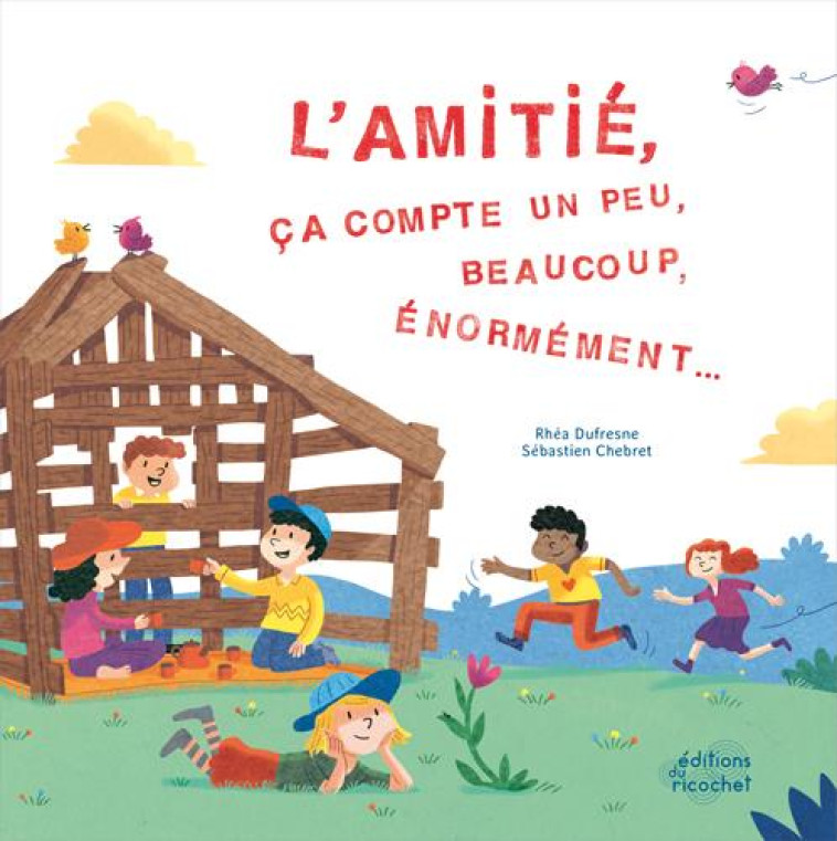 L-AMITIE, CA COMPTE UN PEU, BEAUCOUP, ENORMEMENT - DUFRESNE/CHEBRET - RICOCHET