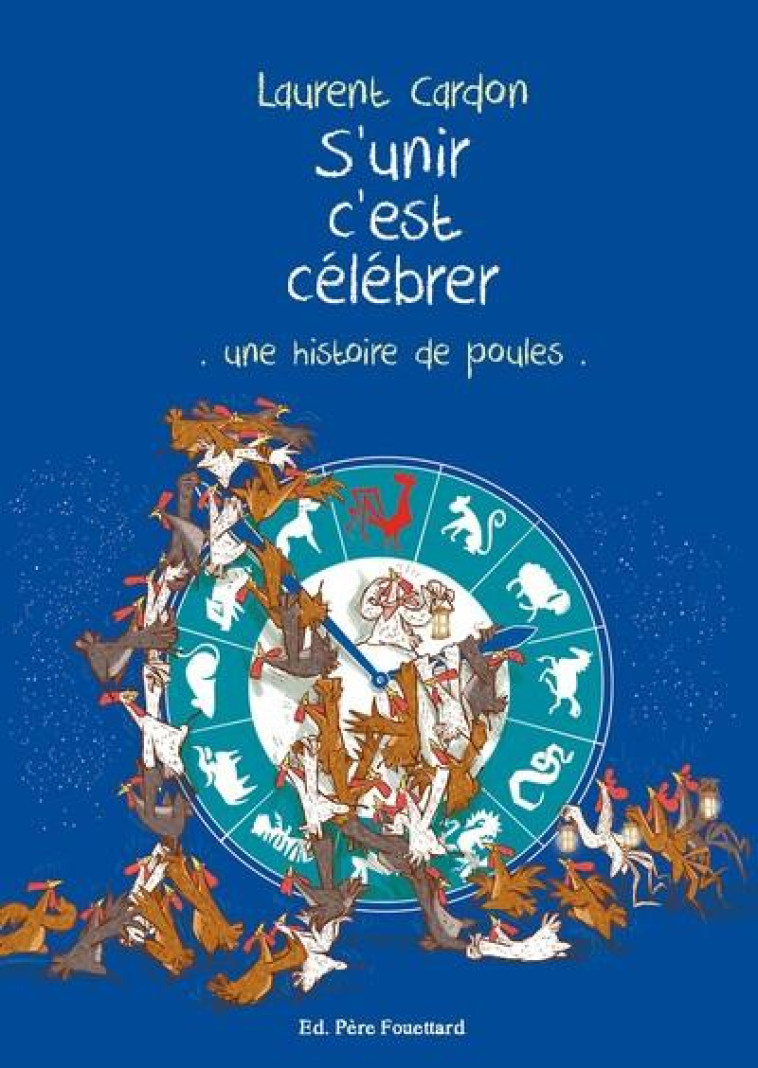 S-UNIR C-EST CELEBRER - CARDON LAURENT - PERE FOUETTARD