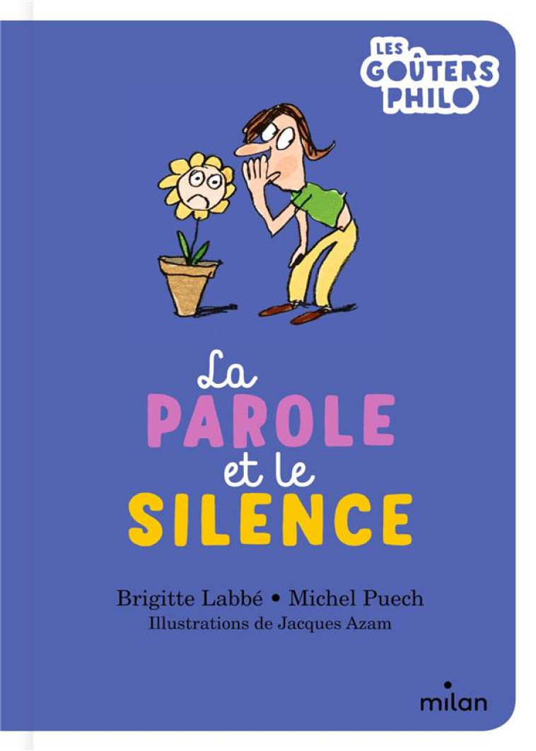 LA PAROLE ET LE SILENCE - LABBE/PUECH/AZAM - MILAN