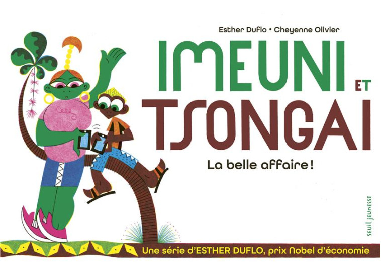 IMEUNI ET TSONGAI LA BELLE AFFAIRE - DUFLO/OLIVIER - SEUIL JEUNESSE