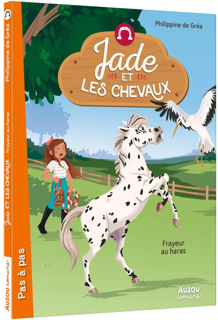 JADE ET LES CHEVAUX T02 FRAYEUR AU HARAS - DE GREA - PHILIPPE AUZOU