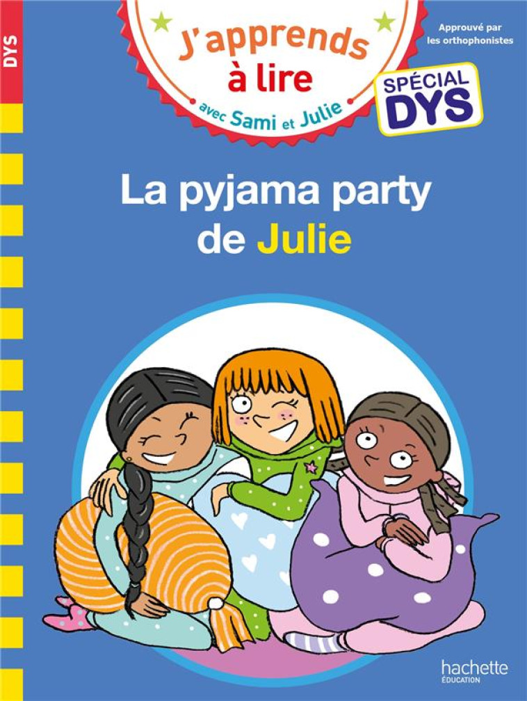 LA PYJAMA PARTY DE JULIE SPECIAL DYS - MASSONAUD/VIRON - HACHETTE