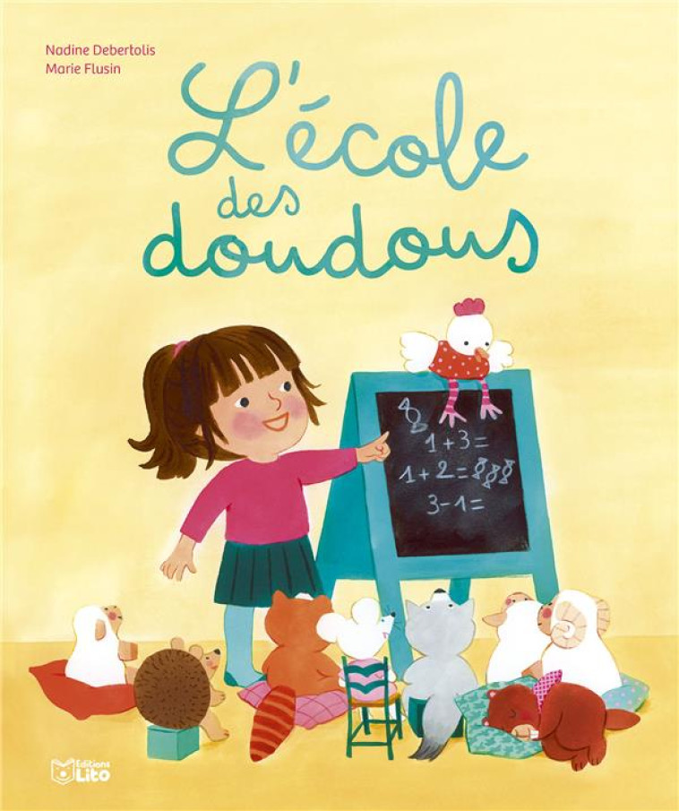 L-ECOLE DES DOUDOUS - DEBERTOLIS - LITO