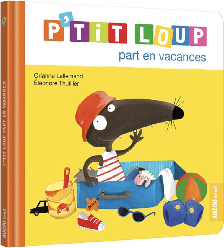 P-TIT LOUP PART EN VACANCES (NE) - LALLEMAND/THUILLIER - PHILIPPE AUZOU