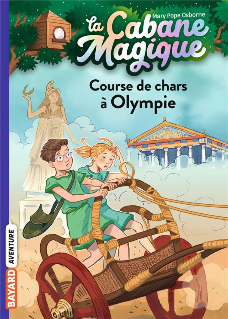 LA CABANE MAGIQUE T11 COURSE DE CHARS A OLYMPIE - POPE OSBORNE/MASSON - BAYARD JEUNESSE