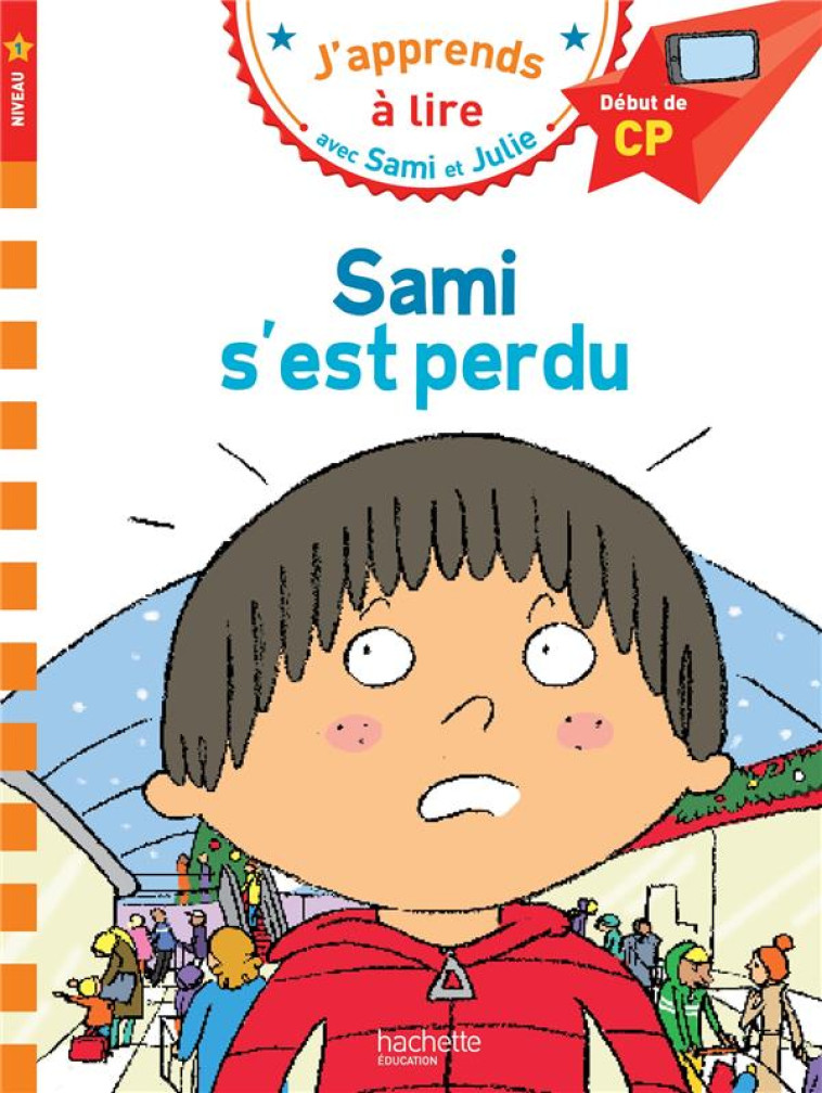 SAMI S-EST PERDU CP NIVEAU 1 - ALBERTIN/BONTE - HACHETTE