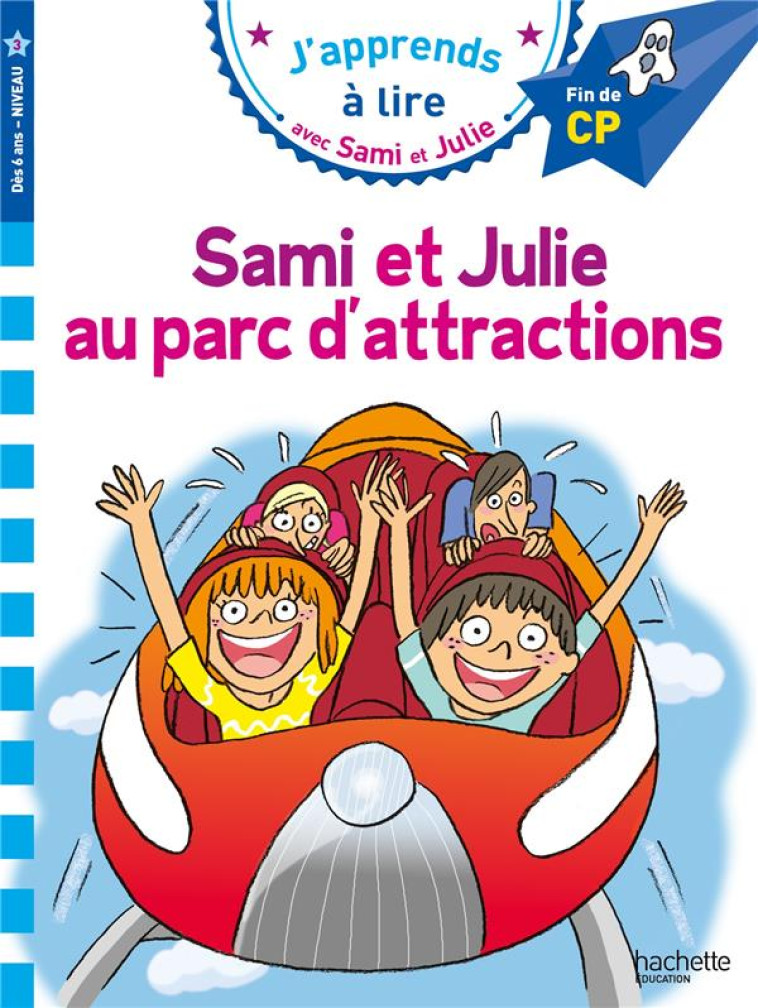 SAMI ET JULIE AU PARC D-ATTRACTIONS CP NIVEAU 3 - MASSONAUD/BONTE - HACHETTE