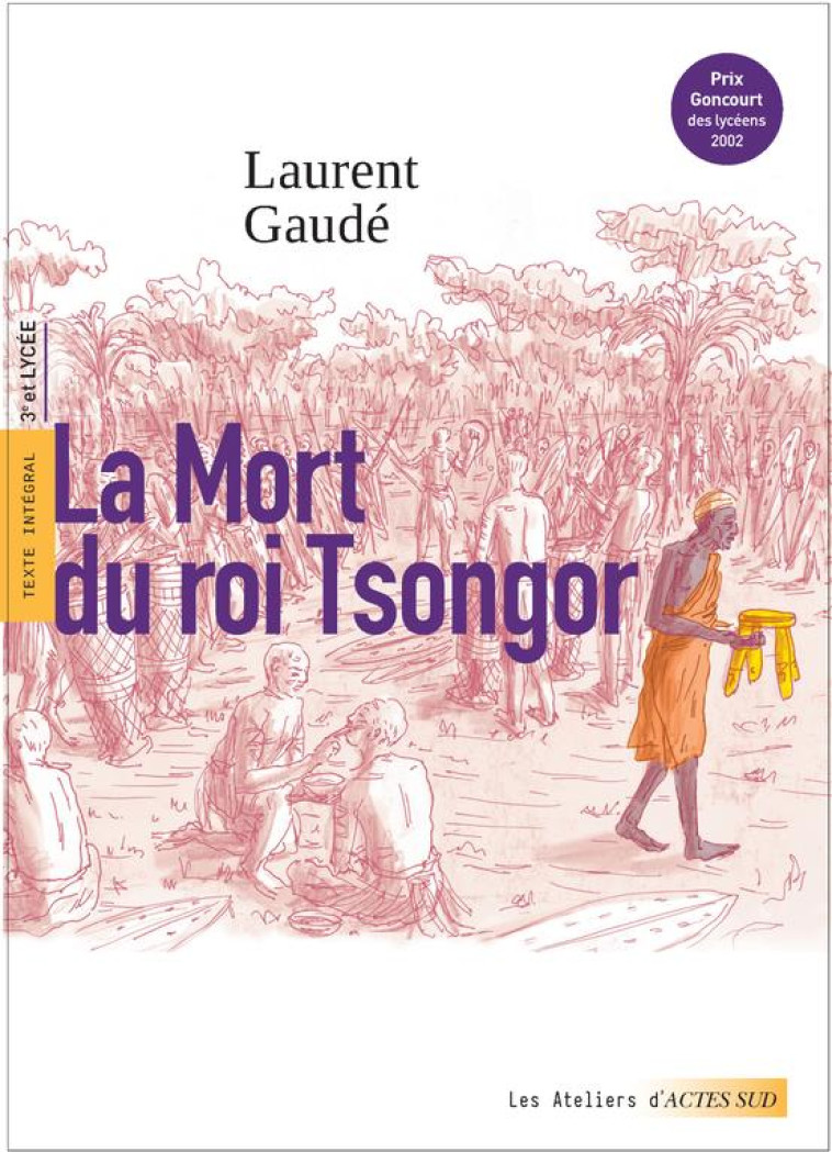 LA MORT DU ROI TSONGOR - GAUDE LAURENT - ACTES SUD