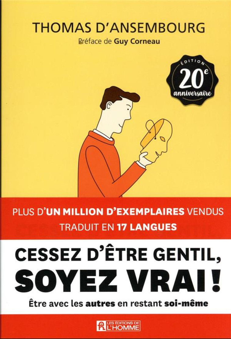 CESSEZ D-ETRE GENTIL, SOYEZ VRAI ! - 20EME ANNIVERSAIRE - ANSEMBOURG/CORNEAU - L HOMME