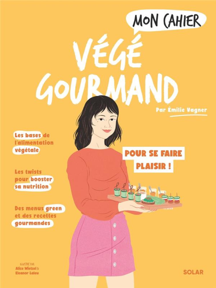 MON CAHIER VEGE GOURMAND - VAGNER EMILIE - SOLAR