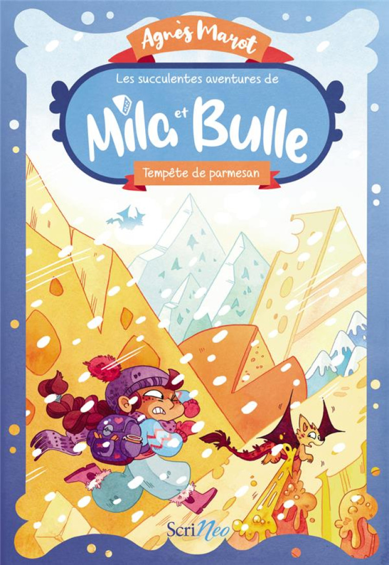 LES SUCCULENTES AVENTURES DE MILA ET BULLE T02 TEMPETE DE PARMESAN - MAROT AGNES - SCRINEO