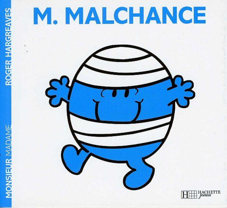 MONSIEUR MALCHANCE - HARGREAVES ROGER - HACHETTE