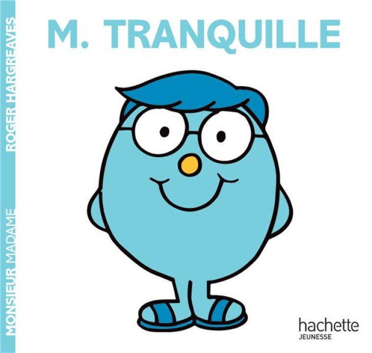 MONSIEUR TRANQUILLE - HARGREAVES ADAM - HACHETTE